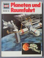 WAS IST WAS - Band 16 - Planeten und Raumfahrt