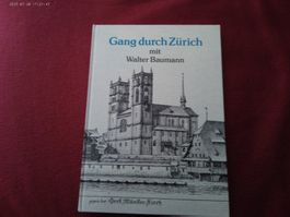 Gang durch Zürich  mit Walter Baumann, LIMITIERTE AUSGABEN