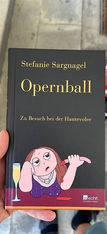 Bücher: Stefanie sargnagel Opernball – Gebraucht aus Zürich von baste225