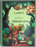 Luao's kleine und grosse Abenteuer - lustige Kurzgeschichten
