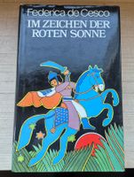 Buch "Im Zeichen der Roten Sonne" von Federica de Cesco