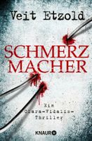 Etzold Veit - Schmerzmacher / Thriller