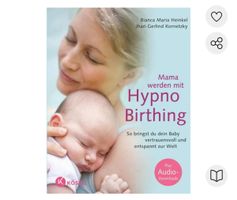 Buch Mama werden mit Hypno Birthing 