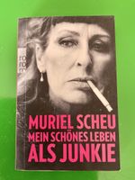 Muriel Scheu - Mein schönes Leben als Junkie, Top Zustand