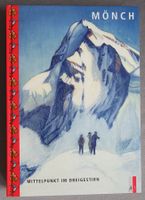 Mönch - Mittelpunkt im Dreigestirn - Bergmonographie 8
