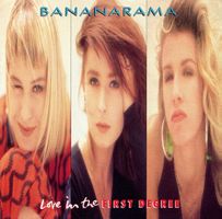 Bananarama: Love In The First Degree 7"