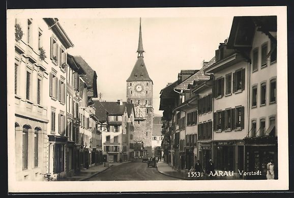 Ansichtskarten: AK Aarau, Vorstadt mit Geschäften – Gebraucht aus Berlin von bartko-reher