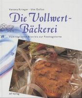 Krieger Verena - Die Vollwert-Bäckerei (geb) / Ratgeber