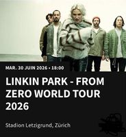 1x Sitzplatz LINKIN PARK,  Ticket, 30.06.2026, Zürich