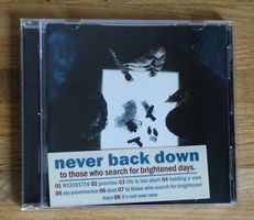 Never Back Down-To Those Who Search For Brightened Days -D10