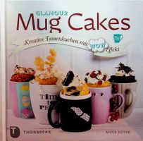 Antje Küthe Mug Cakes Tassenkuchen mit Wow Effekt