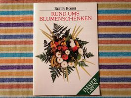 Betty Bossi💥 Rund ums Blumenschenken
