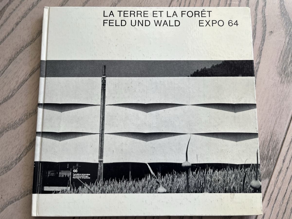 Libri: Expo 1964 - Feld und Wald – Usato da Romanshorn venduto da Apfelschuss