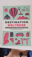 Reisefuhrer Destination Weltreise - Tolle Inspiration!