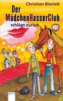 Bieniek Christian - Der MädchenHasserClub schlägt zurück