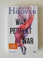 Buch Was perfekt war von Colleen Hoover 