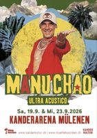 2 Tickets X Manu Chao Ultra Acústico Kanderarena Mülenen 26