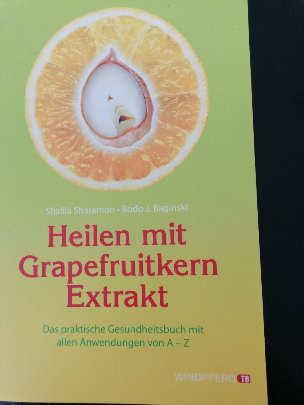 Libri: Heilen mit Grapefruitkern Extrakt – Usato da Gerolfingen venduto da oceanblue