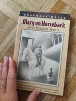 Mary on Horseback: Three Mountain Stories, by Wells