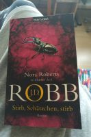 NORA ROBERTS ( ROBB ) "STIRB SCHÄTZCHEN , STIRB" spannend