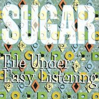 Sugar – File Under: Easy Listening
