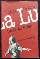 Canta La Lupa, Lieder der Wölfin, SIGNIERT