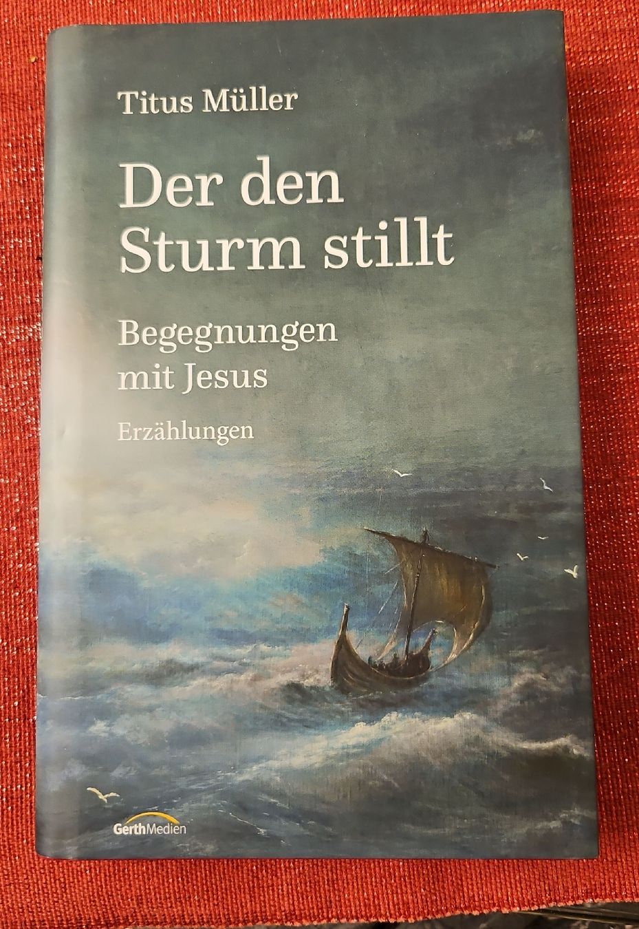 Bücher: Titus Müller Buch "Der den Sturm stillt"  – Gebraucht aus Basel von Melibu