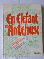 En Elefant vo Äntehuse. Schweizerdt. Kinderverse. Klassiker!
