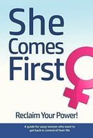 She comes first *Reclaim your power !