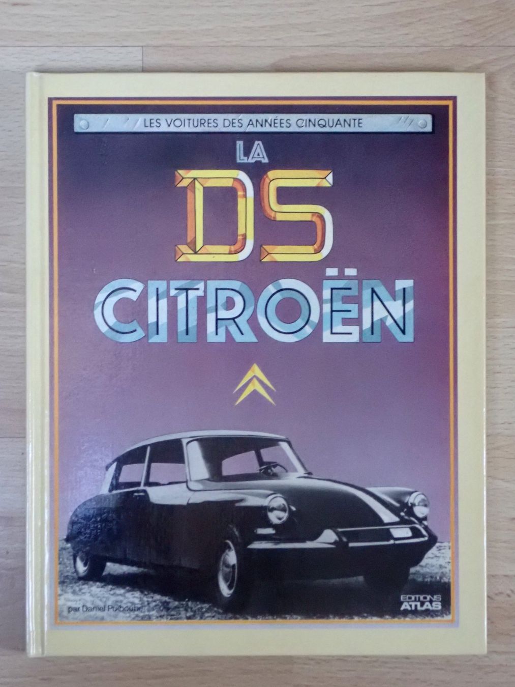 Bücher: La DS Citroen - Daniel Puiboube - A – Gebraucht aus Winterthur von 602ccm