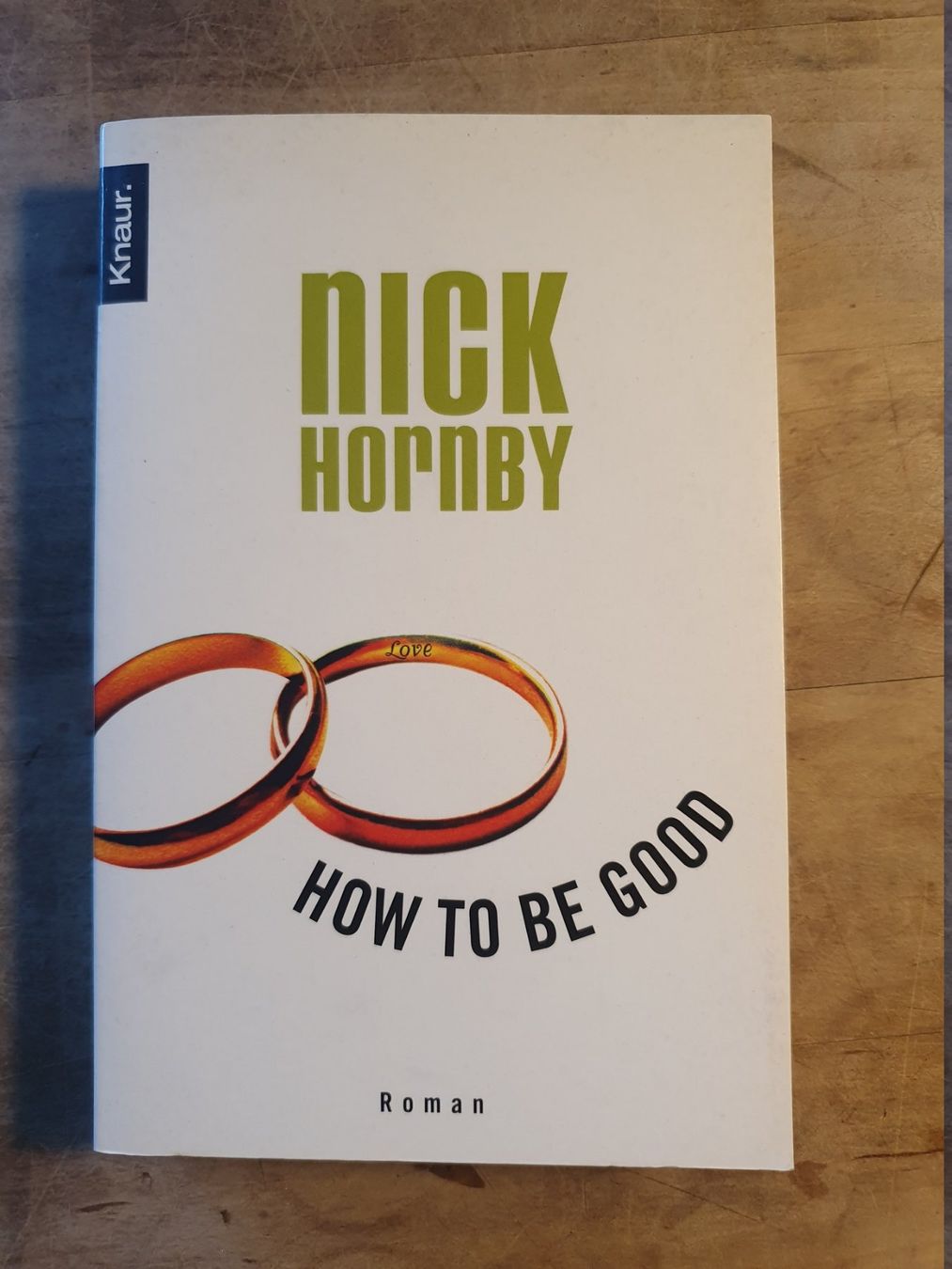 Libri: How To Be Good Nick Hornby Knaur – Usato da Zürich venduto da loosebone