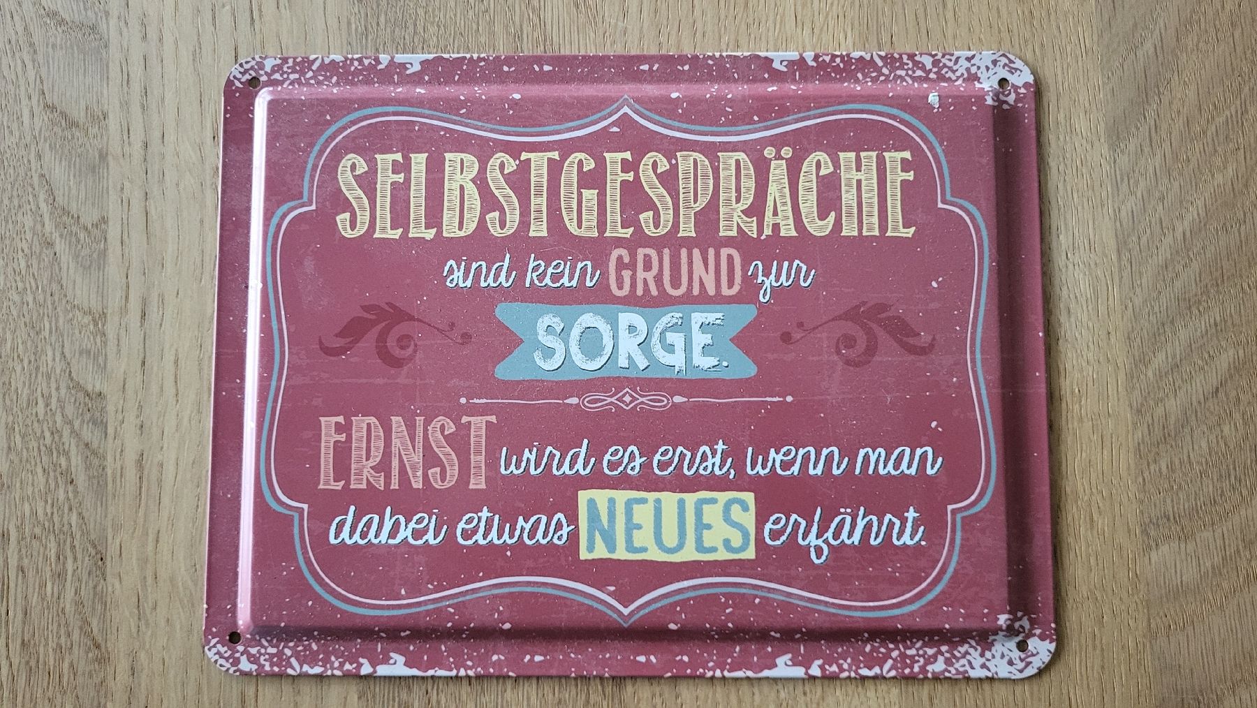 Ecriteaux: Schild mit Spruch – Neuf (Voir description) à Tennwil par Mailo2