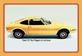Blechschild-OPEL GT-GELB-NUR FLIEGEN IST SCHÖNER