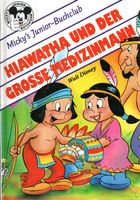 HIAWATHA UND DER GROSSE MEDIZINMANN - MICKY'S JUNIOR BUCHCLU