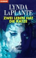 LaPlante Lynda - Zwei Leben hat die Katze / Thriller