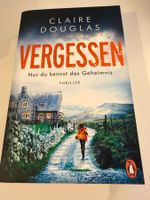 Vergessen - Nur Du kennst das Geheimnis , Claire Douglas