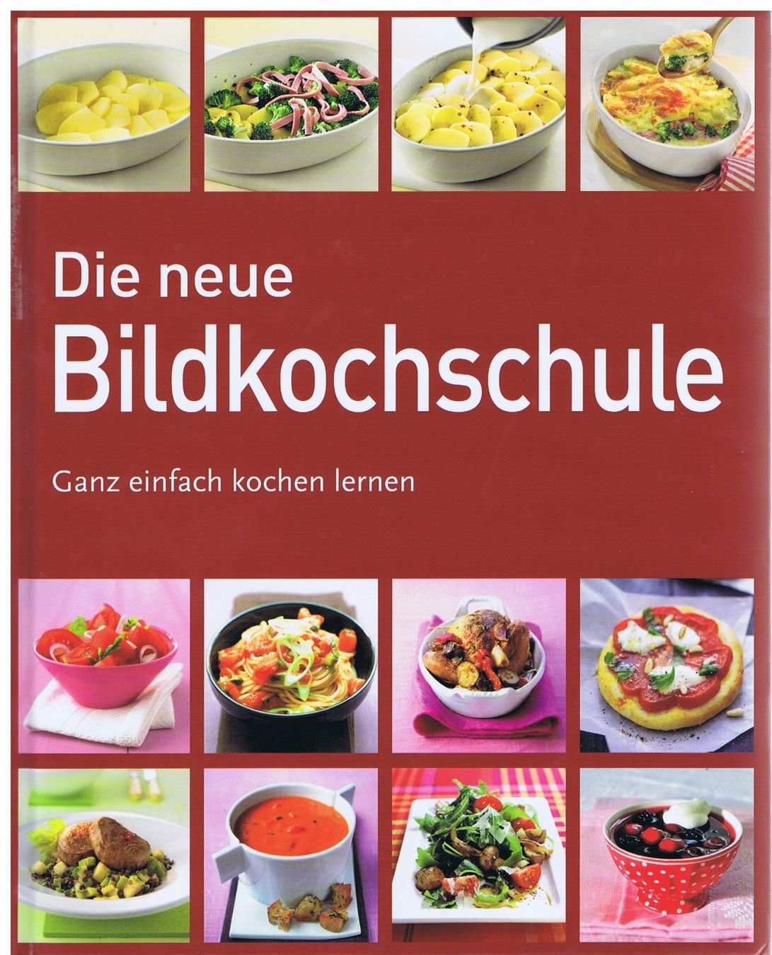 Libri: Die neue Bild- Kochschule – Usato da Unterengstringen venduto da Lastchance