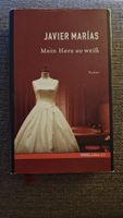 Javier Marias: Mein Herz so weiss - Roman Spiegel Edition