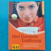 Fünf Elemente Ernährung-Dr.med.Ilse Maria Fahrnow