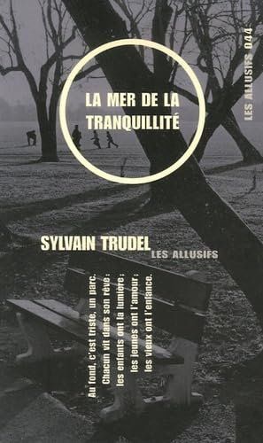 Libri: La mer de la tranquillité – Usato da Neuchâtel venduto da Dualseele