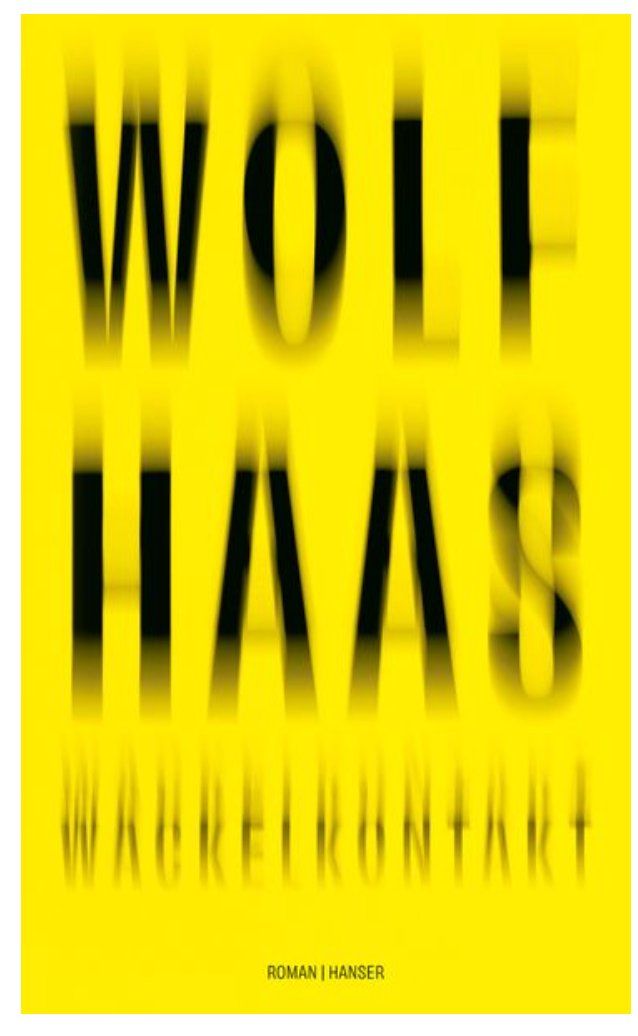 Bücher: Wackelkontakt : Wolf Haas – Gebraucht aus Frauenfeld von SCHATZtruhe369
