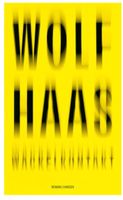 Wackelkontakt : Wolf Haas