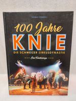100 Jahre Knie: Die Schweizer Zirkusdynastie