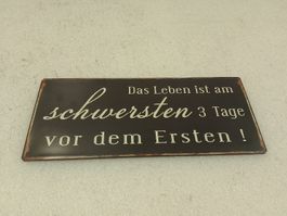 Deko Schild Weisheit Spruch Blech Vintage Style Braun