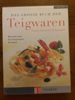 Das grosse Buch der Teigwaren. Teubner Edition
