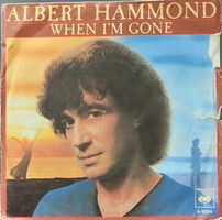 Vinyl Single Albert Hammond - When I'm Gone