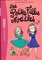 Les Petites Filles Modèles - Ed. Hachette (last days...)