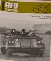 AFV Nr.53 - The FV432 Series