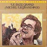 Michel Legrand & Co - Le Jazz Grand / Audiophile MFSL 1979