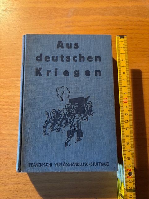 Libri: Buch von 1930  "Aus deutschen Kriegen" – Usato da Seon venduto da retep012
